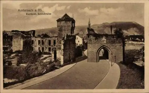 Ak Andernach am Rhein, Schlossruine, Koblenzer Tor
