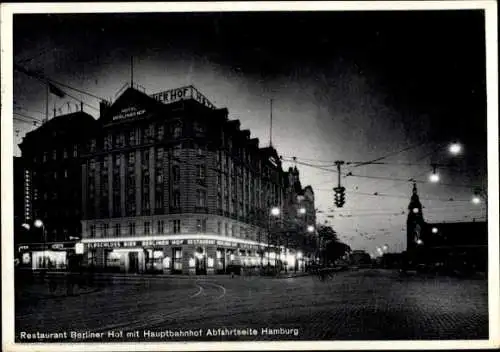 Ak Hamburg, Restaurant Berliner Hof, Hauptbahnhof, Abfahrtseite, Ampelkreuzung, Nachtbeleuchtung