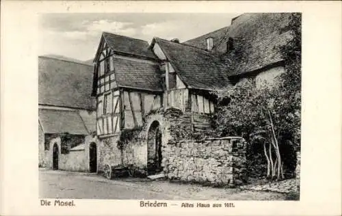 Ak Briedern an der Mosel, Altes Haus aus 1611