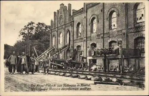 Ak Kaunas Kowno Kauen Litauen, Nägel-Fabrik von Tüllmann, welche die Russen ausräumen wollten