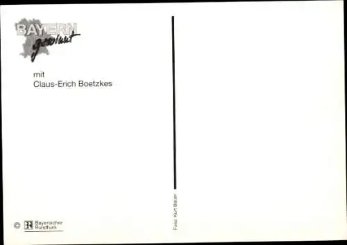 Ak Schauspieler Claus Erich Boetzkes, Portrait, Autogramm, Bayerischer Rundfunk