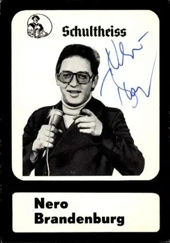 Ak Schauspieler Nero Brandenburg, Portrait, Autogramm, Schultheiss