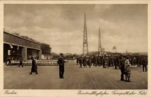 Ak Tempelhof Berlin, Zentralflughafen Tempelhofer Feld