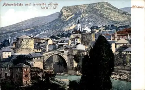 Ak Mostar Bosnien Herzegowina, Römerbrücke, serbische Kirche