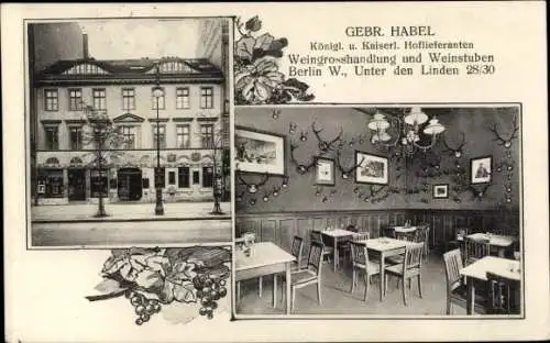 Ak Berlin Mitte, Unter den Linden 28/30, Weinstube, Kaiserliche Hoflieferanen Gebrüder Habel