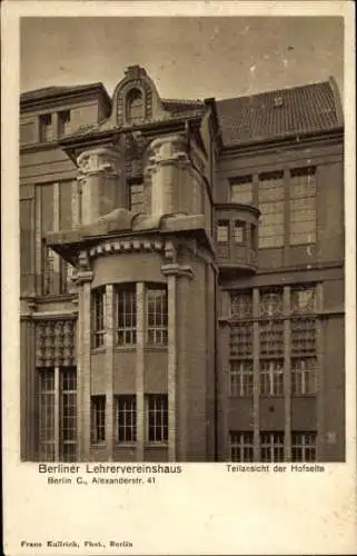 Ak Berlin, Lehrervereinshaus, Hofseite, Alexanderstraße 41