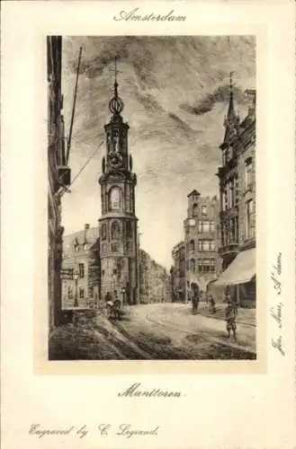 Künstler Ak Legrand, Amsterdam Nordholland Niederlande, Munttoren