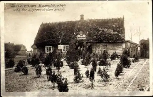 Ak Altes russisches Bauernhäuschen nahe der ostpreußischen Grenze