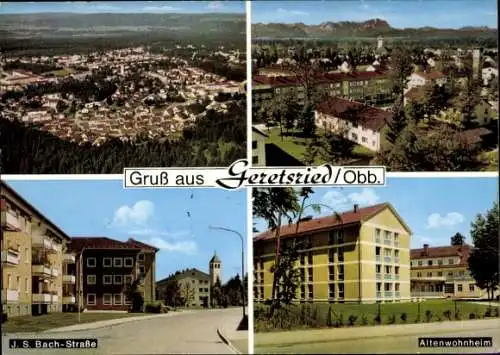 Ak Geretsried in Oberbayern, Panorama, Altenwohnheim, J. S. Bach-Straße