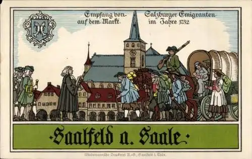 Ak Saalfeld an der Saale Thüringen, Salzburger Emigranten im Jahre 1732