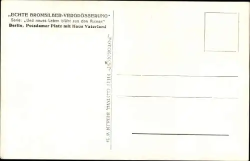 Ak Berlin Tiergarten, Potsdamer Platz mit Haus Vaterland, Ruinen, Passanten, Kriegszerstörung II. WK