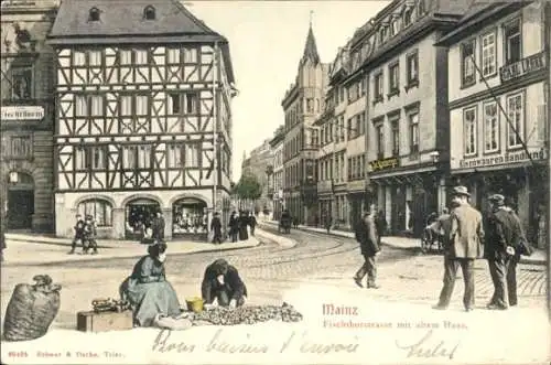 Ak Mainz am Rhein, Fischtorstraße, altes Haus, Eisenwaren Handlung