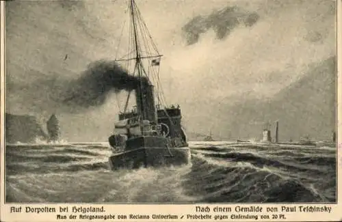 Künstler Ak Teschinsky, Paul, Kriegsschiff auf Vorposten bei Helgoland, U-Boote, Kaiserliche Marine