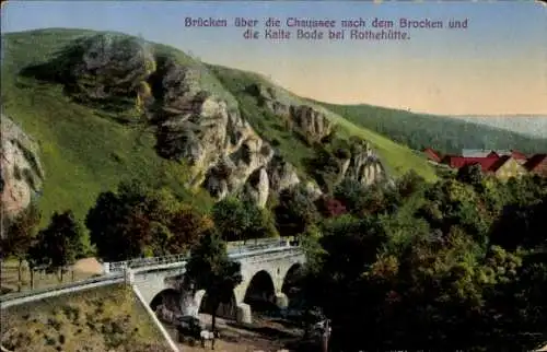 Ak Rothehütte Königshütte Oberharz am Brocken, Chaussee nach dem Brocken, Kalte Bode, Brücke