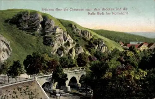 Ak Rothehütte Königshütte Oberharz am Brocken, Chaussee nach dem Brocken, Kalte Bode, Brücke