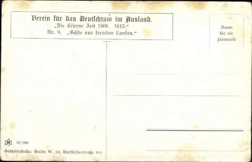 Künstler Ak Die Eiserne Zeit 1806-1815, Gäste aus fremden Landen