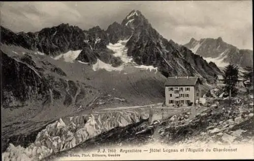 Ak Argentière Haute Savoie, Hôtel Lognan und Aiguille du Chardonnet