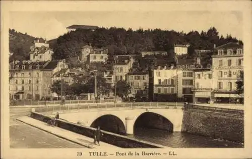 Ak Tulle Corrèze, Pont de la Barrière