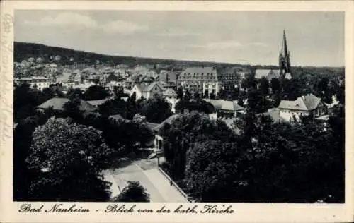 Ak Bad Nauheim in Hessen, Blick über den Ort von der katholischen Kirche
