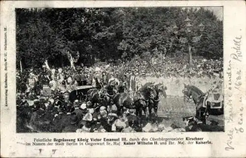 Ak Berlin, Begrüßung König Victor Emmanuel III. durch den Oberbürgermeister Kirschner