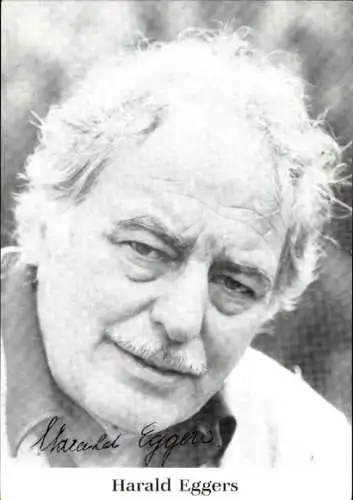 Ak Schauspieler Harald Eggers, Portrait, Autogramm
