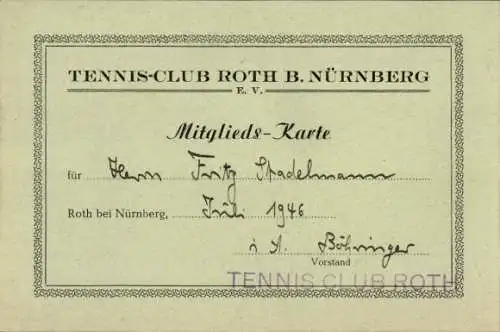 Ak Roth bei Nürnberg Mittelfranken, Tennis-Club, Mitgliedskarte Fritz Stadelmann, 1946