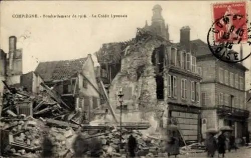 Ak Compiègne Oise, Bombardierung von 1918, Le Credit Lyonnais