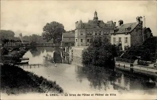 Ak Creil-Oise, Der Arm der Oise und das Rathaus