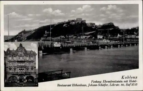 Ak Ehrenbreitstein Koblenz am Rhein, Festung, Schiffbrücke, Hotel-Restaurant Höhenhaus