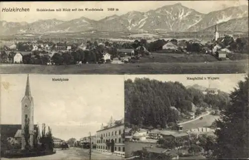 Ak Holzkirchen in Oberbayern, Gesamtansicht, Wendelstein, Marktplatz, Weyarn