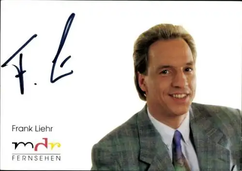 Ak Schauspieler Frank Liehr, Portrait, Autogramm, mdr Fernsehen
