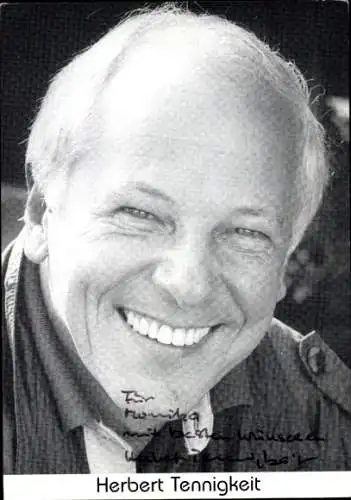Ak Schauspieler Herbert Tennigkeit, Portrait, Autogramm