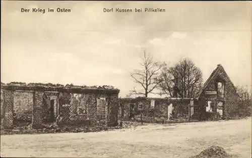 Ak Dorf Kussen bei Dobrowolsk Pillkallen Ostpreußen, Kriegszerstörungen, I WK