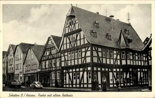 Ak Schotten im Vogelsbergkreis Hessen, Partie mit altem Rathaus