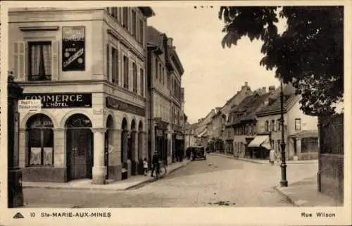 Ak Sainte Marie aux Mines Markirch Elsass Haut Rhin, Rue Wilson, Hotel