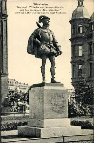 Ak Wiesbaden in Hessen, Denkmal, Wilhelm von Nassau-Oranien, Der Schweiger, 8. Maj. Wilhelm II.