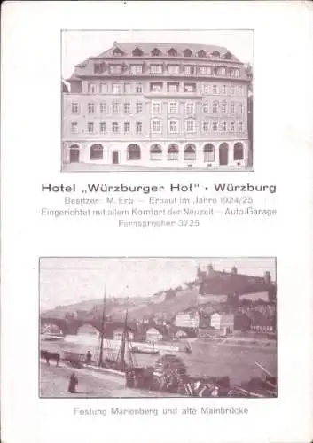 Ak Würzburg am Main Unterfranken, Hotel Würzburger Hof, Festung Marienberg, alte Mainbrücke