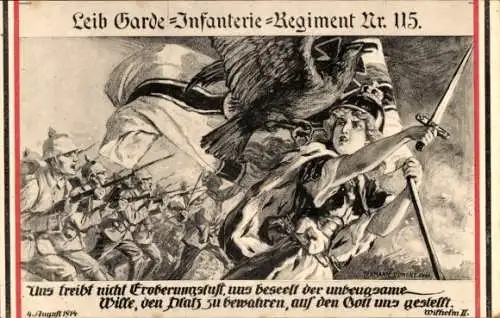 Ak Leib Garde-Infanterie-Regiment Nr 115, Zitat Wilhelm II. 1914, Germania, I. WK