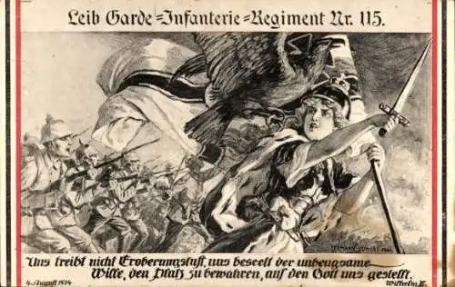 Ak Leib Garde-Infanterie-Regiment Nr 115, Zitat Wilhelm II. 1914, Germania, I. WK