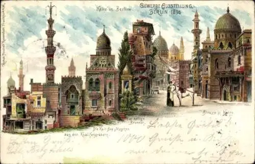 Litho Berlin Treptow, Gewerbeausstellung 1896, Kairo, Heiliger Brunnen, Straßenpartie