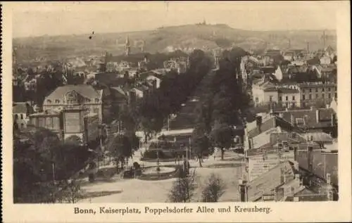 Ak Bonn am Rhein, Kaiserplatz, Poppelsdorfer Allee, Kreuzberg