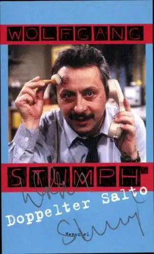 Ak Schauspieler Wolfgang Stumph, Portrait, Autogramm, Doppelter Salto