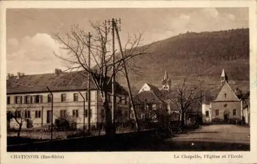 Ak Châtenois Kestenholz Elsass Bas Rhin, Kapelle, Kirche, Schule