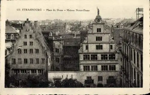 Ak Straßburg Elsass Bas Rhin, Place du Dome, Maison Notre-Dame