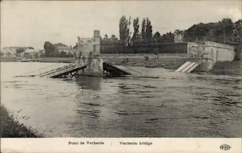 Ak Verberie Oise, eingestürzte Brücke