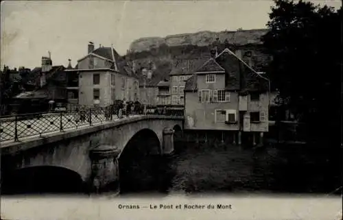 Ak Ornans Doubs, Brücke, Rocher du Mont