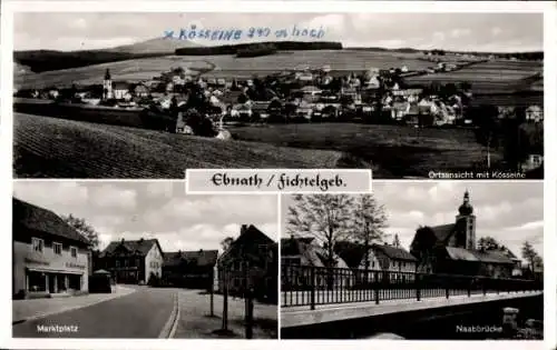 Ak Ebnath im Fichtelgebirge, Teilansicht, Marktplatz, Naabbrücke