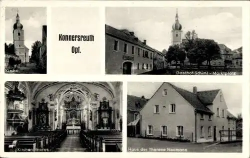 Ak Konnersreuth in der Oberpfalz, Kirche, Gasthof Schiml, Haus der Therese Neumann