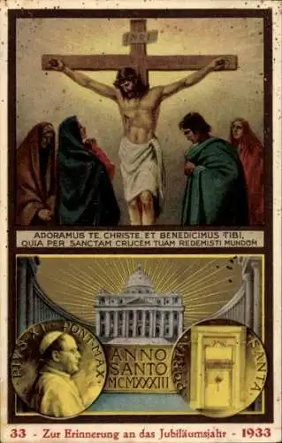 Ak Papst Pius XI., Achille Ambrogio Damiano Ratti, Jubiläumsjahr 1933, Jesus am Kreuz