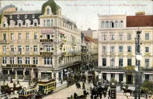 Ak Berlin Mitte, Unter den Linden Ecke Friedrichstraße, Café Bauer und Kanzler
